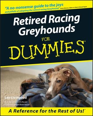 Retired Racing Greyhounds For Dummies book cover