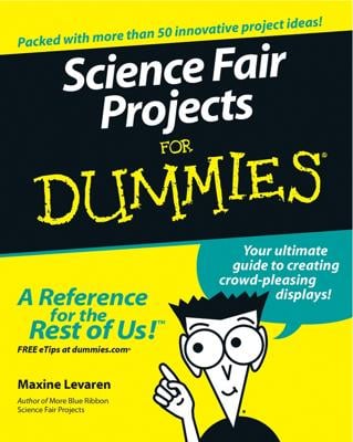 Science Fair Projects For Dummies book cover