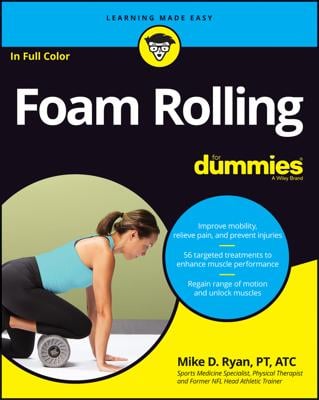 How to Clean Your Foam Roller: Illness Prevention 101 - dummies