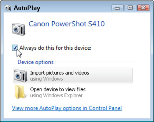 When Windows 7 recognizes your camera, the AutoPlay window appears.