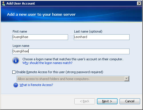 (Optional) Type in the Logon Name box a username that matches, precisely, the Windows 7 username of the person you want to add to the server.