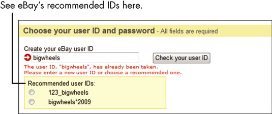 Add your new eBay user ID. Type your password in the Create Your Password box and then type it a second time in the Re-enter Your Password box to confirm it.