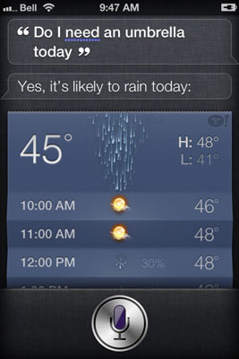 Ask Siri if you need an umbrella (or say, 