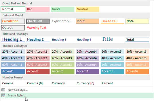 Click the Merge Styles option at the bottom of the Cell Styles drop-down gallery (opened by clicking the Cell Styles button in the Styles group on the Ribbon’s Home tab).