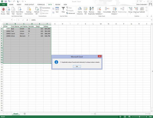 Click OK to have Excel close the Remove Duplicates dialog box.