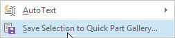 Choose Save Selection to Quick Parts Gallery.