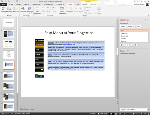 Don’t be startled if PowerPoint finds a spelling error.