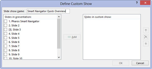 Type a name for the custom show in the Slide Show Name field.
