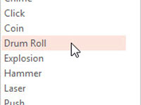 If you want, use the Sound drop-down list to apply a sound effect.