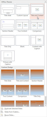 Click one of the slide layouts that includes a Content placeholder.