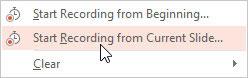 If you messed up on any slide, select that slide, click Record Slide Show, and then choose Start Recording from Current Slide.