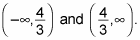 The intervals of a rational function.