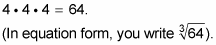 Four times four times four equals sixty-four