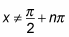 An easy way to express the asymptotes for the tangent function.