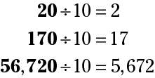 Every number that ends in 0(zero) is divisible by 10 (ten).