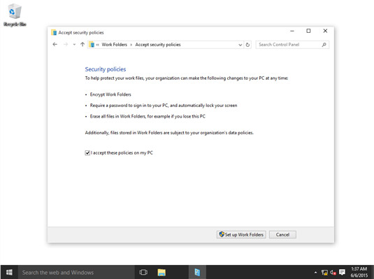 Select I Accept These Policies on My PC and click Set Up Work Folders.