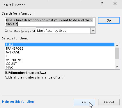 Select the function you want to use in the Insert Function dialog box.