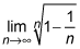 The limit of the root of one minus one nth 