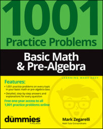 Basic Math and Pre-Algebra: 1001 Practice Problems For Dummies (+ Free Online Practice) book cover