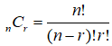 nCr = n! ÷ (n-r)!r!